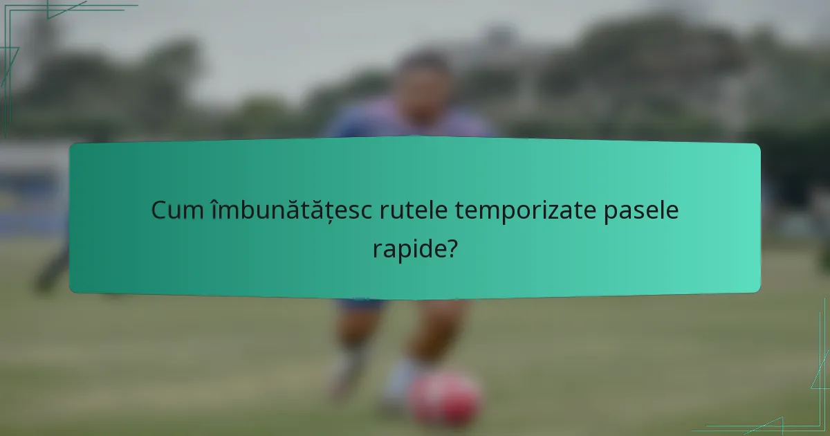 Cum îmbunătățesc rutele temporizate pasele rapide?